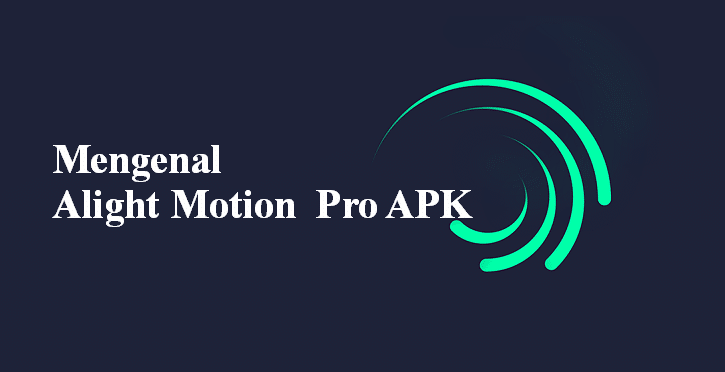 Apa itu APK Mod Alight Motion?
