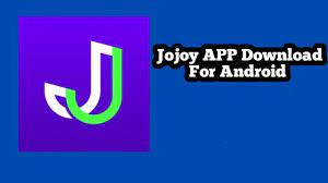 Cara Download Jojoy Apk dan Menginstal di Android