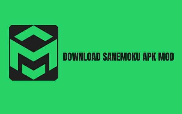Fitur mod dari aplikasi Sanemoku Apk Mod