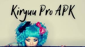 Download Kiryuu Pro Apk Terbaru