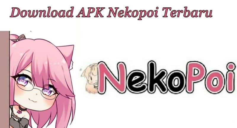 Download Nekopoi APK gratis dan tonton anime yang memuaskan
